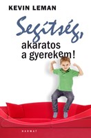 Segítség, akaratos a gyerekem! (Papír)