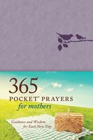 365 Pocket Prayers for Mothers (Leatherlike)