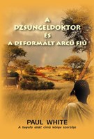 A dzsungeldoktor és a deformált arcú fiú (Papír)