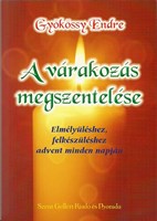 A várakozás megszentelése