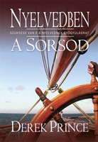 Nyelvedben a sorsod