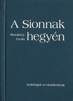 A Sionnak hegyén... (Keménytáblás)