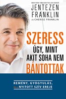 Szeress úgy, mint akit soha nem bánottak! (Papír)