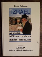 Izráel az utolsó időkben... - és az iszlám birodalom (Papír) [Antikvár könyv]