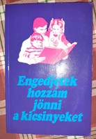 Engedjétek hozzám jönni a kicsinyeket (Papír) [Antikvár könyv]