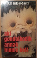 Aki gondolkodik, annak hinnie kell (Papír) [Antikvár könyv]