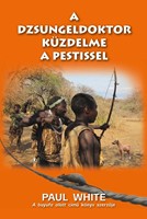 A dzsungeldoktor küzdelme a pestissel (Papír)