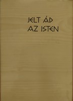 Jelt ád az Isten (Keménykötés) [Antikvár könyv]