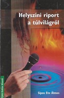 Helyszíni riport a túlvilágról (füzetkapcsolt) [Antikvár könyv]