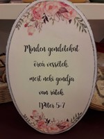 nagy ovális falitábla rózsák Minden gondotokat őreá vessétek (Fa)