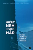 Miért nem hiszek már