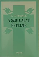 A szolgálat értelme (Papír) [Antikvár könyv]