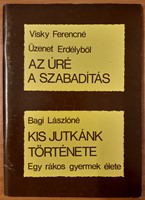 Az Úré a szabadítás - Kis Jutkánk története (Papír) [Antikvár könyv]