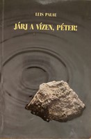 Járj a vízen, Péter! (Papír) [Antikvár könyv]