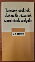 Tanácsok azoknak, akik az Úr Jézusnak szeretnének szolgálni (Papír) [Antikvár könyv]