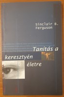 Tanítás a keresztyén életre (Papír) [Antikvár könyv]