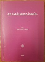 Az imádkozásról (Papír) [Antikvár könyv]