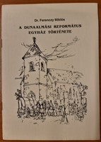 A Dunaalmási Református Egyház története (Papír) [Antikvár könyv]