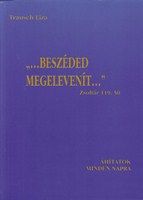 ...beszéded megelevenít... (Zsoltár 119,50) (Papír)