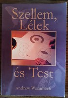 Szellem, Lélek és Test