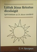 Láttuk Jézus Krisztus dicsőségét