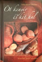 Öt kenyér és két hal (Keménytáblás) [Antikvár könyv]