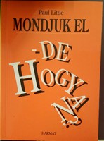 Mondjuk el - de hogyan?