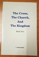 The Cross, The Church, And The Kingdom (Papír) [Antikvár könyv]