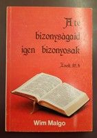 A te bizonyságaid igen bizonyosak (Zsolt. 93,5) (Papír) [Antikvár könyv]