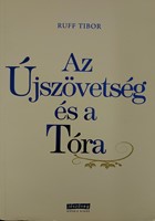 Az Újszövetség és a Tóra (Papír) [Antikvár könyv]