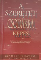 A szeretet csodákra képes