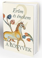 A Könyvek 2. - Erőm és énekem (Keménytáblás)