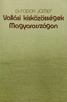 Vallási kisközösségek Magyarországon (Papír) [Antikvár könyv]