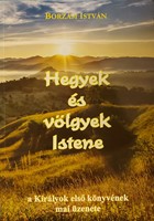 Hegyek és völgyek Istene (Papír) [Antikvár könyv]