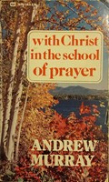 With Christ in the School of Prayer (Papír) [Antikvár könyv]