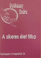 Kézfogás a magasból 15. - A sikeres élet titka (Füzetkapcsolt) [Antikvár könyv]