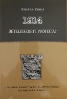 1914 - Beteljesedett prófécia? (Papír) [Antikvár könyv]