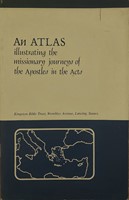 An Atlas Illustrating the Missionary Journey of the Apostles in the Acts (Füzetkapcsolt) [Antikvár könyv]