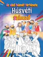 Húsvéti színező – Az első húsvét története (Füzetkapcsolt)