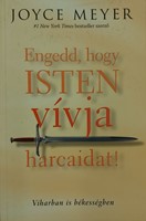 Engedd, hogy Isten vívja harcaidat! (Papír) [Antikvár könyv]