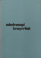 Mindennapi kenyerünk - Károli fordítás (Füzetkapcsolt) [Antikvár könyv]