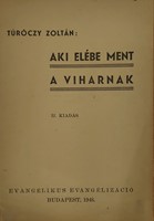 Aki elébe ment a viharnak, II. kiadás 1948-ból [Antikvár könyv]