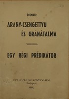 Arany-csengettyű és gránátalma, Egy régi prédikátor (Füzetkapcsolt) [Antikvár könyv]