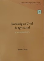 Közösség az Úrral és egymással (Papír) [Antikvár könyv]