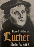 Luther élete és kora (Keménytáblás) [Antikvár könyv]