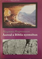 Ásóval a Biblia nyomában (Keménytáblás) [Antikvár könyv]