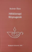 Hétköznapi fénysugarak (Keménytáblás) [Antikvár könyv]