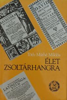 Élet zsoltárhangra (Keménytáblás) [Antikvár könyv]