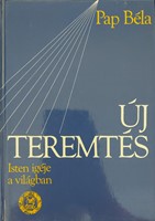 Új teremtés I. rész (Keménytáblás) [Antikvár könyv]