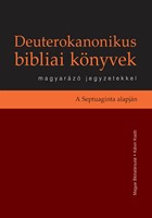 Deuterokanonikus bibliai könyvek magyarázó jegyzetekkel (Keménytáblás)